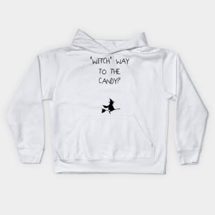 Witch Way To The Candy - Black Text Kids Hoodie